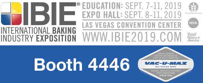 VAC-U-MAX Exhibits Pneumatic Conveying Systems for Batch & Continuous Processing at IBIE 2019, September 8-11, Las Vegas Convention Center, Las Vegas, NV, Booth 4446