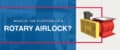 What is the Purpose of a Rotary Airlock?
